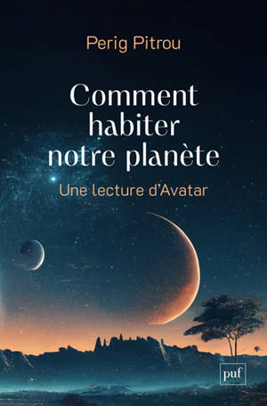 Comment habiter notre planète : une lecture d'Avatar