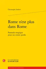 Rome n'est plus dans Rome : formule magique pour un centre perdu