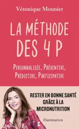 La méthode des 4 P : personnalisée, préventive, prédictive, participative