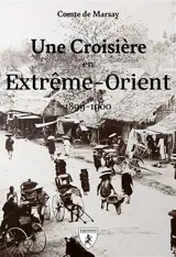 Une croisière en Extrême-Orient : 1899-1900