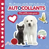 Mes premières activités : Autocollants : Nos petits compagnons - Grands autocollants pour petites mains