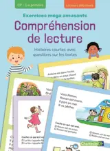 Exercices méga amusants : compréhension de lecture, CP, 1re primaire, lecteurs débutants : histoires courtes avec questions sur les textes
