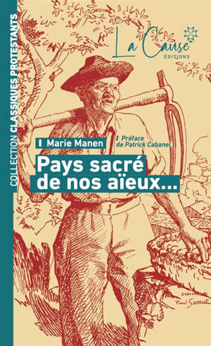 Pays sacré de nos aïeux...