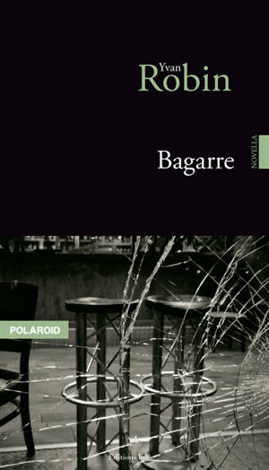 Bagarre : novella