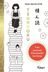 Tsundoku : l'art japonais d'accumuler des livres