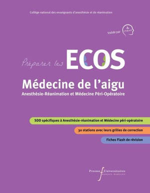 Préparer les ECOS : médecine de l'aigu : anesthésie-réanimation et médecine périopératoire