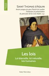 Les lois : loi éternelle, loi naturelle, lois humaines