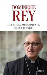 Mes choix, mes combats, ce que je crois