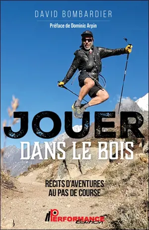 Jouer dans le bois : Récits d'aventures au pas de course