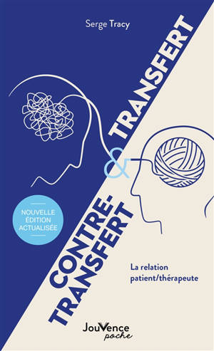 Transfert & contre-transfert : la relation patient-thérapeute