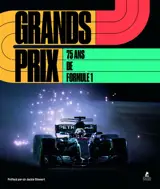 Grands Prix : 75 ans de Formule 1
