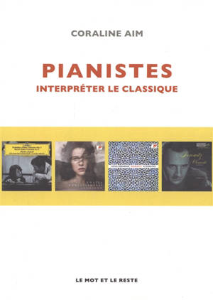 Pianistes : interpréter le classique