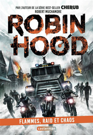 Robin Hood. Vol. 9. Flammes, raid et chaos