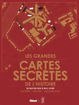 Les cartes secrètes qui ont marqué l'histoire