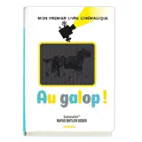 Au galop ! : mon premier livre cinémagique