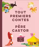 Mes tout premiers contes du Père Castor : avec des flaps