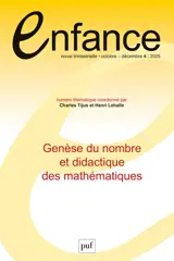 Enfance, n° 4 (2025). Genèse du nombre et didactique des mathématiques