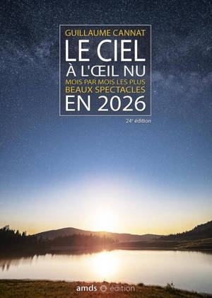 Le ciel à l'oeil nu en 2026 : mois par mois les plus beaux spectacles