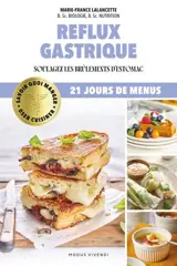 Oser cuisiner : Reflux gastrique : Soulagez les brûlements d'estomac