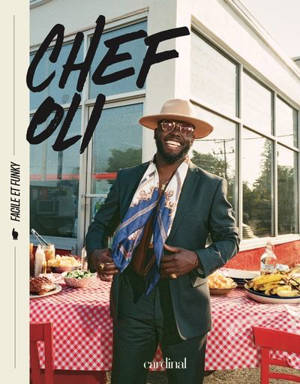 Chef Oli : Facile et funky