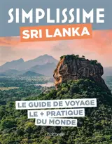 Simplissime : Sri Lanka : le guide de voyage le + pratique du monde