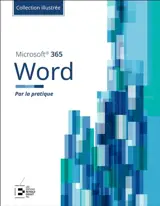 Word Microsoft 365 : Par la pratique