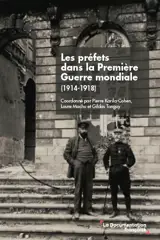 Les préfets dans la Première Guerre mondiale (1914-1918)