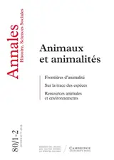 Annales, n° 1-2 (2025). Animaux et animalités : frontières d'animalité, sur la trace des espèces, ressources animales et environnements