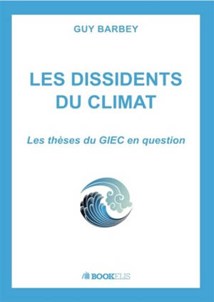 LES DISSIDENTS DU CLIMAT