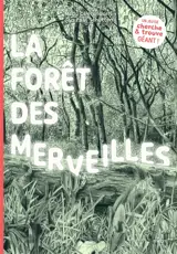 La forêt des merveilles : un jeu de cherche et trouve géant