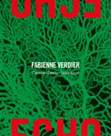 Echo : carnets d'atelier (2011-2017)