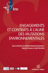 Engagements et contrats à l'aune des mutations environnementales