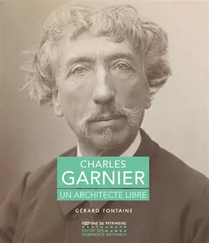 Charles Garnier : un architecte libre