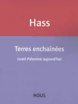 Terres enchaînées : Israël-Palestine aujourd'hui