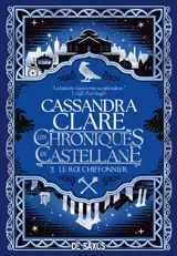 Les chroniques de Castellane. Vol. 2. Le roi chiffonnier