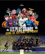 Les plus grands clubs de football du monde