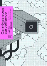 Caméras sous surveillance : luttes contre l'oeil électronique