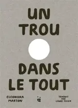 Un trou dans le tout
