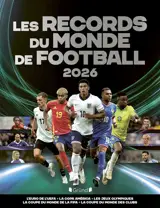 Les records du monde du football 2026