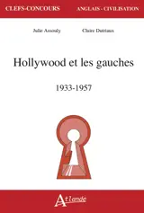 Hollywood et les gauches : 1933-1957