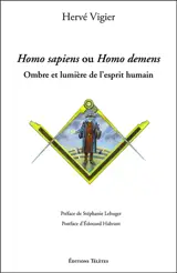 Homo sapiens ou Homo demens : ombre et lumière de l'esprit humain
