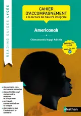 Americanah, Chimamanda Ngozi Adichie : cahier d'accompagnement à la lecture de l'oeuvre intégrale : spécialité LLCER, anglais 1re C1