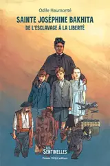 Sainte Joséphine Bakhita : de l'esclavage à la liberté