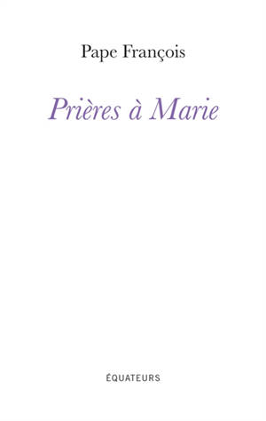 Prières à  Marie