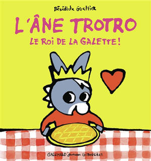 L'âne Trotro. Vol. 28. Le roi de la galette !