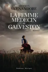 La femme médecin de Galveston