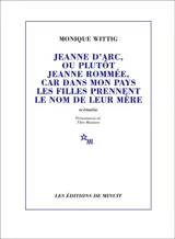 Jeanne d'Arc, ou plutôt Jeanne Rommée, car dans mon pays les filles prennent le nom de leur mère : scénario