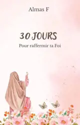 30 jours pour raffermir ta foi