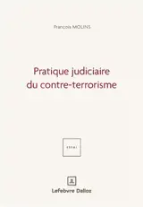 Pratique judiciaire du contre-terrorisme