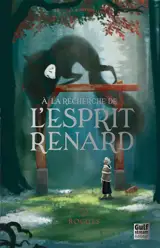 A la recherche de l'esprit renard. Vol. 2. Rogues